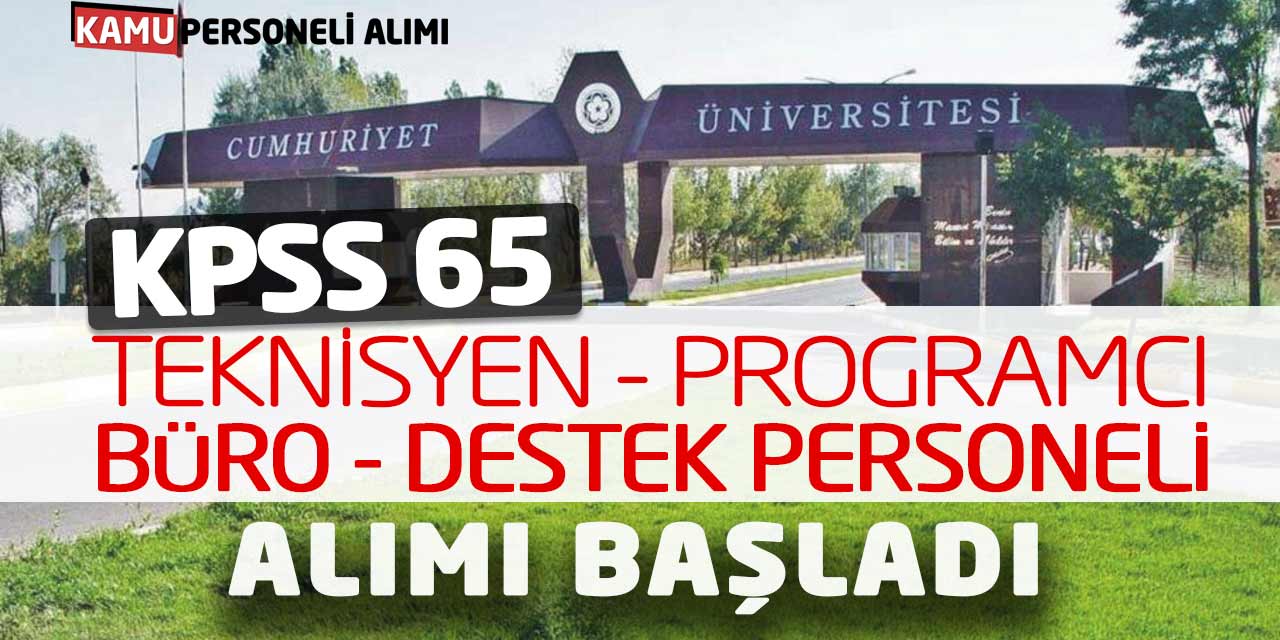 KPSS 65 Teknisyen Programcı Büro Destek Personeli Alımı Başladı