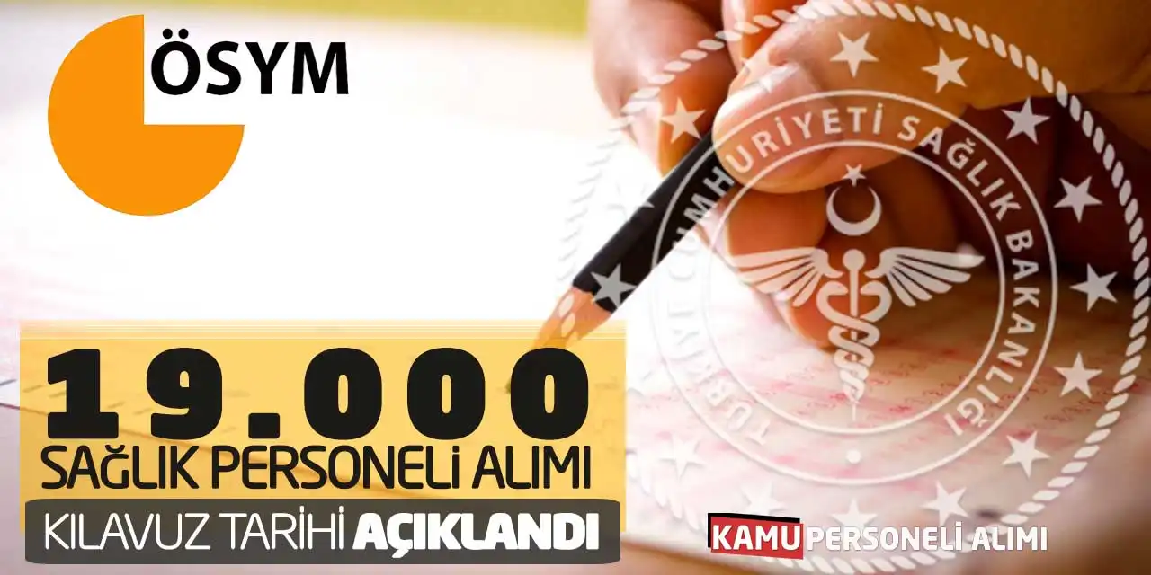 Sağlık Bakanlığı 19.000 Personel Alımı: Kılavuz Tarihi Açıklandı