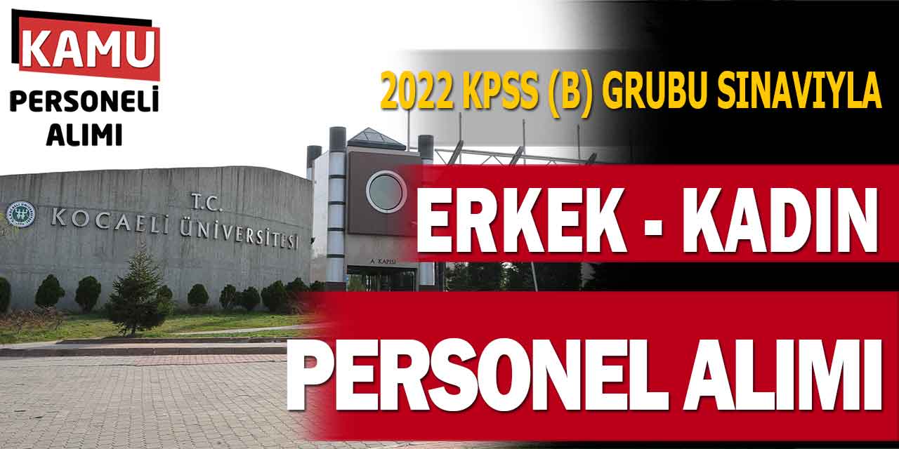 Kocaeli Üniversitesi 6 Sözleşmeli Personel Alımı