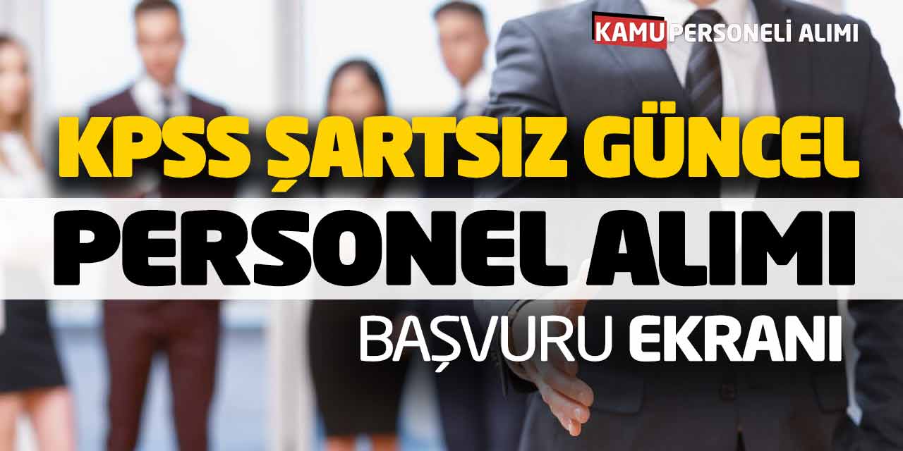 KPSS Şartsız Büyükşehir Güncel Personel Alımı Başvuru Ekranı