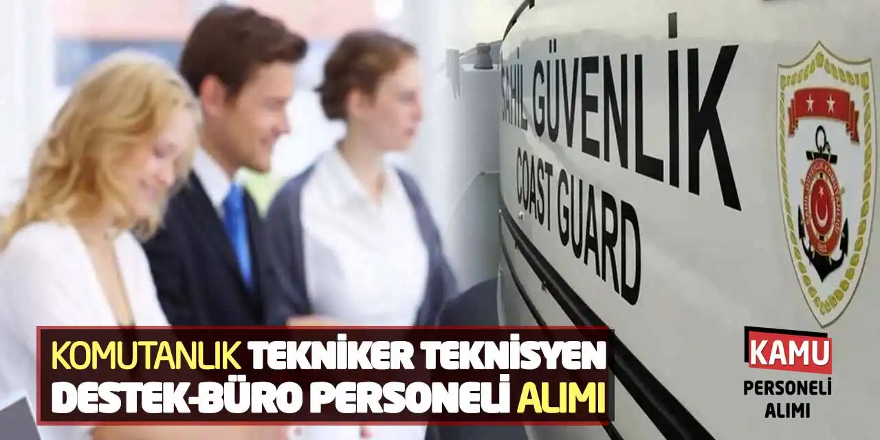Komutanlık Tekniker Teknisyen Destek Büro Personeli Alımı