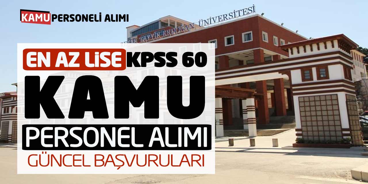 En Az Lise KPSS 60 Kamu Personel Alımı Güncel Başvuruları Alınıyor