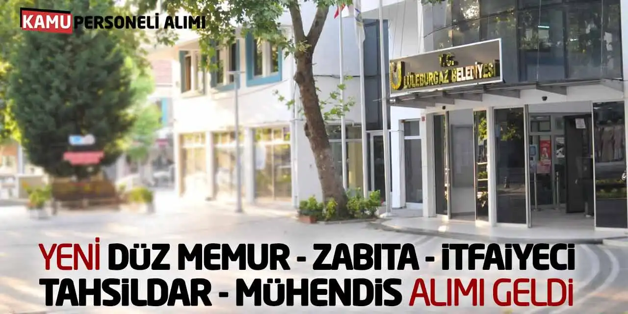 Yeni Düz Memur Zabıta İtfaiyeci Tahsildar Mühendis Alımı Geldi