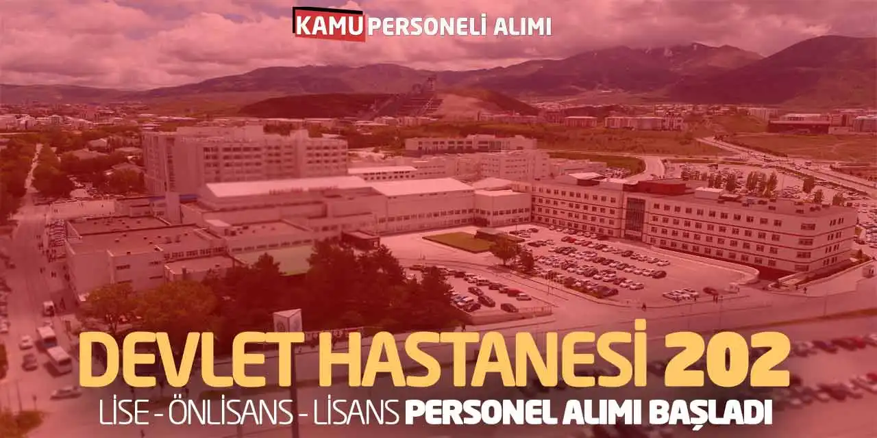 Devlet Hastanesi 202 Lise Önlisans Lisans Personel Alımı Başladı