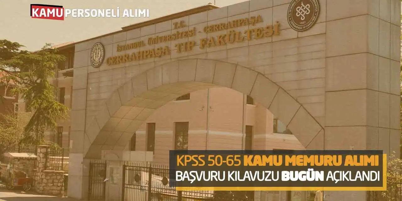 KPSS 50-65 Kamu Memuru Alımı Başvuru Kılavuzu Bugün Açıklandı
