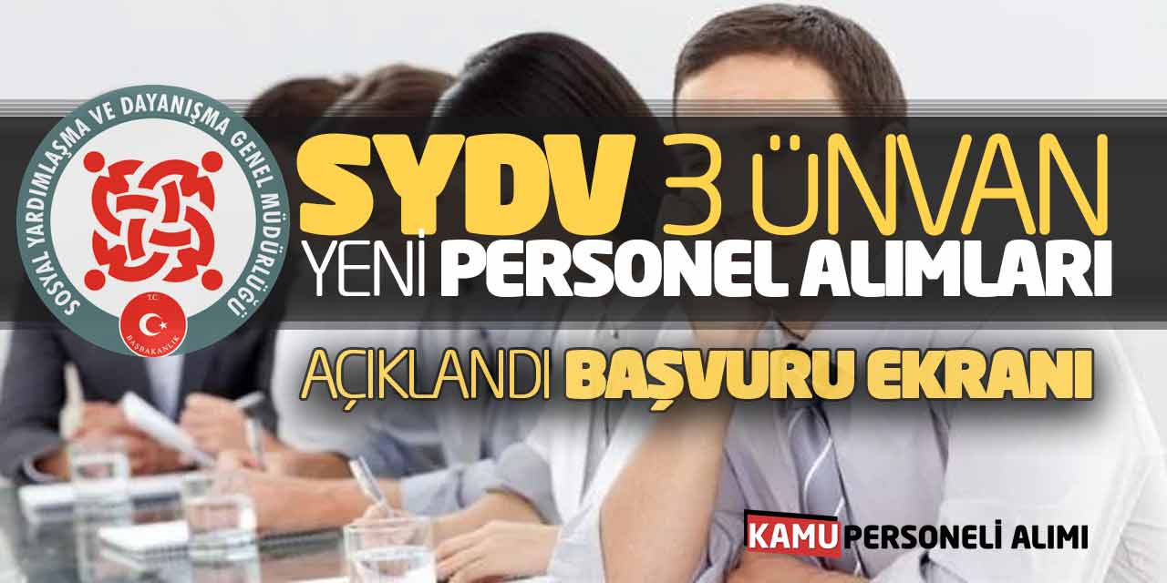 SYDV 3 Ünvan Yeni Personel Alımları Açıklandı! Başvuru Ekranı