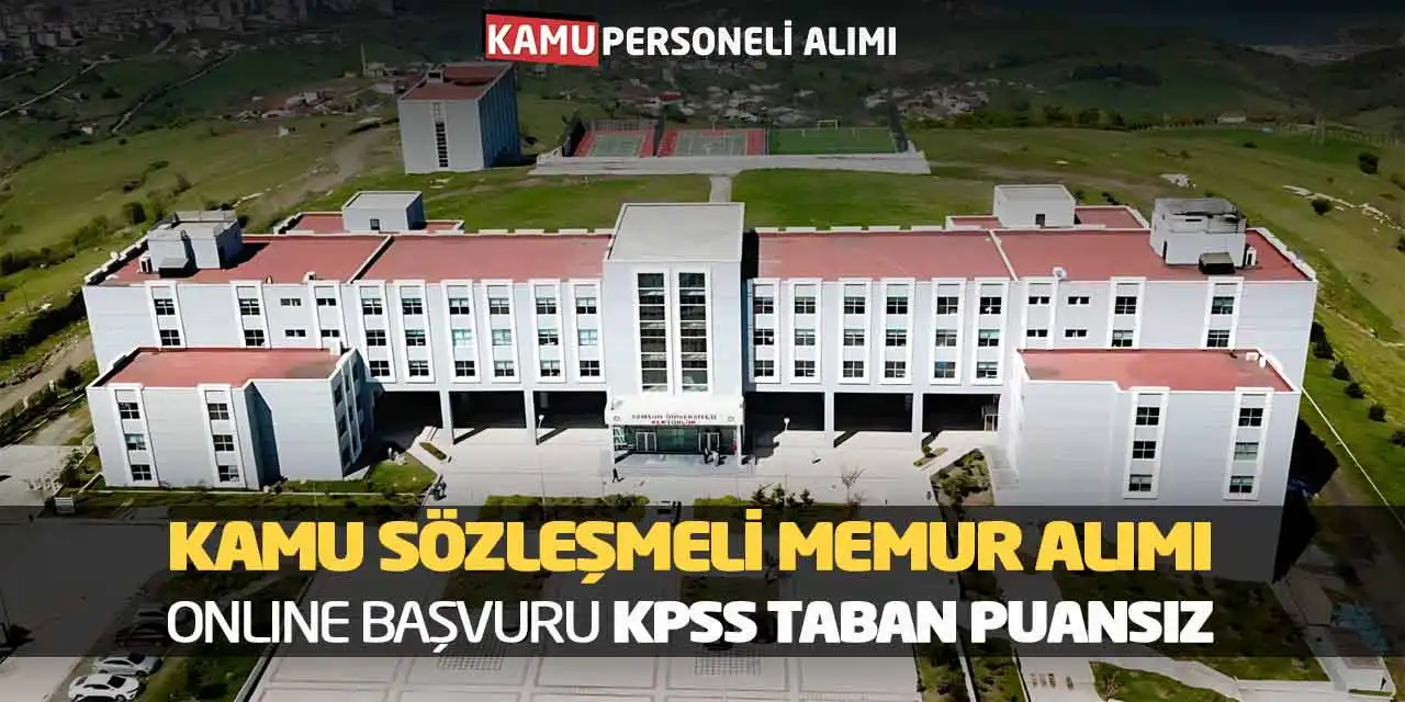 Kamu Sözleşmeli Memur Alımı Online Başvuru! KPSS Taban Puansız
