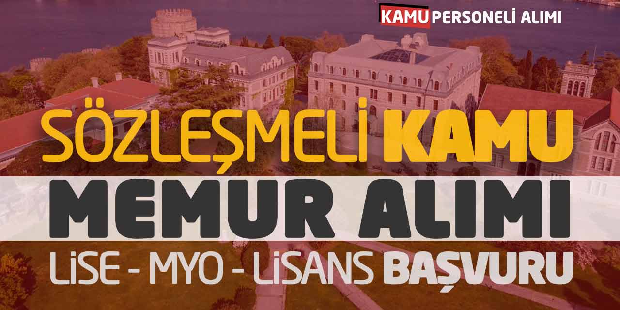 Sözleşmeli Kamu Memur Alımı Açıklandı! Lise Önlisans Lisans Başvuru