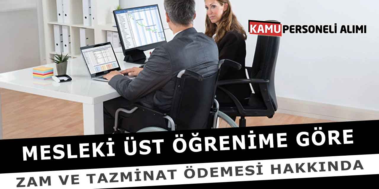 Mesleki Üst Öğrenime Göre Zam Ve Tazminat Ödemesi Hakkında