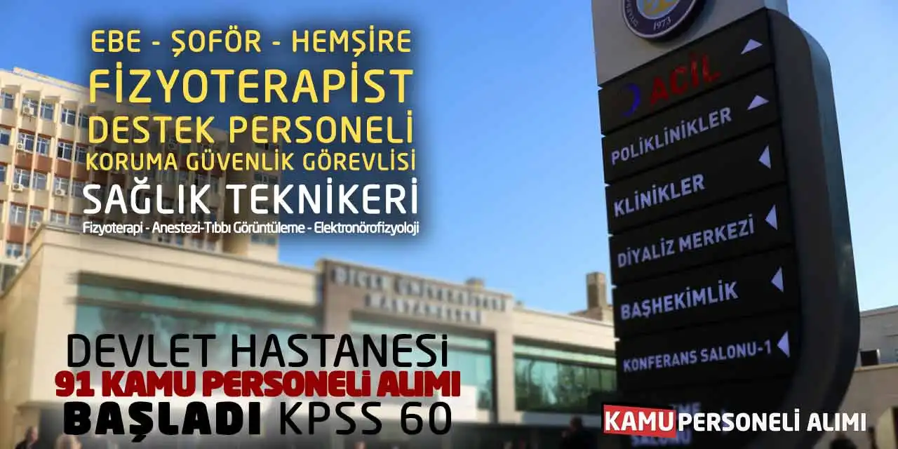 Devlet Hastanesi 91 Kamu Personeli Alımı Başladı! KPSS 60