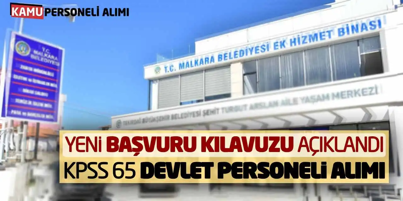 Yeni Başvuru Kılavuzu Açıklandı: KPSS 65 Devlet Personeli Alımı