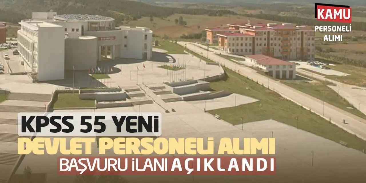 KPSS 55 Yeni Devlet Personeli Alımı Başvuru İlanı Açıklandı
