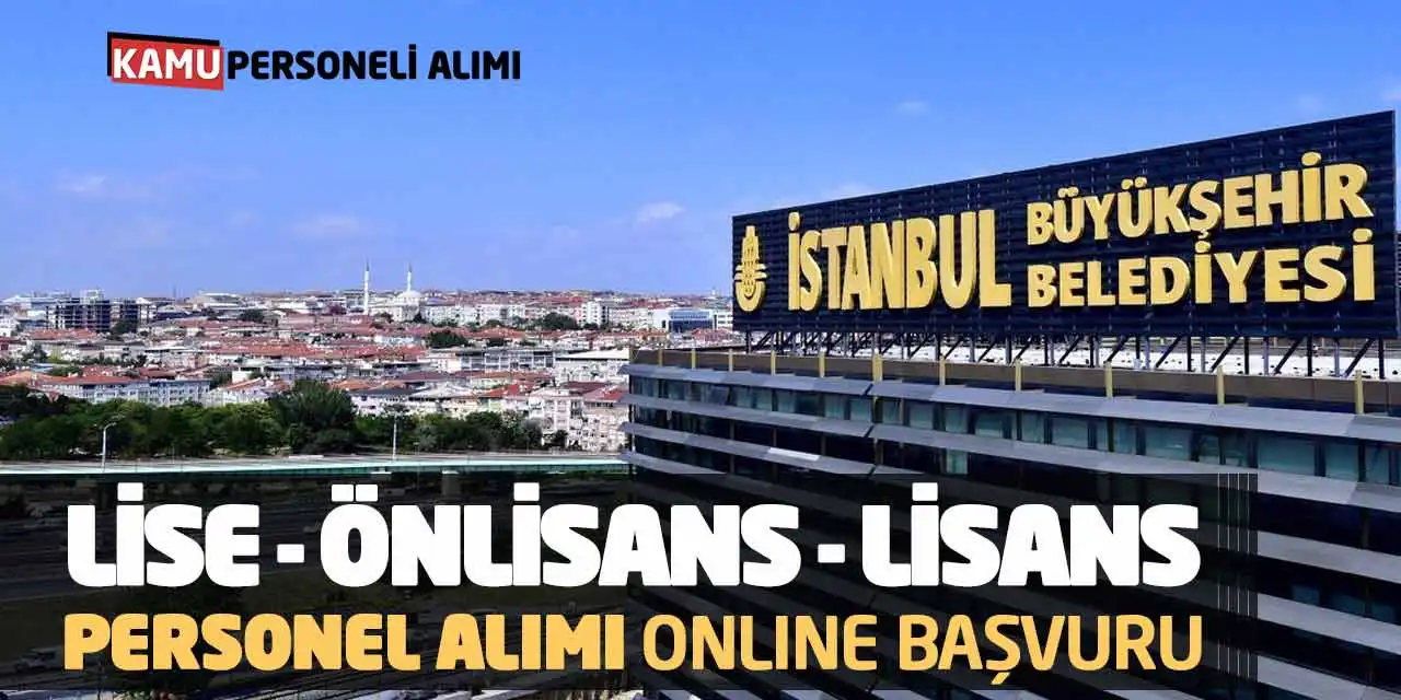 Büyükşehir Lise Önlisans Lisans Personel Alımı Online Başvuru