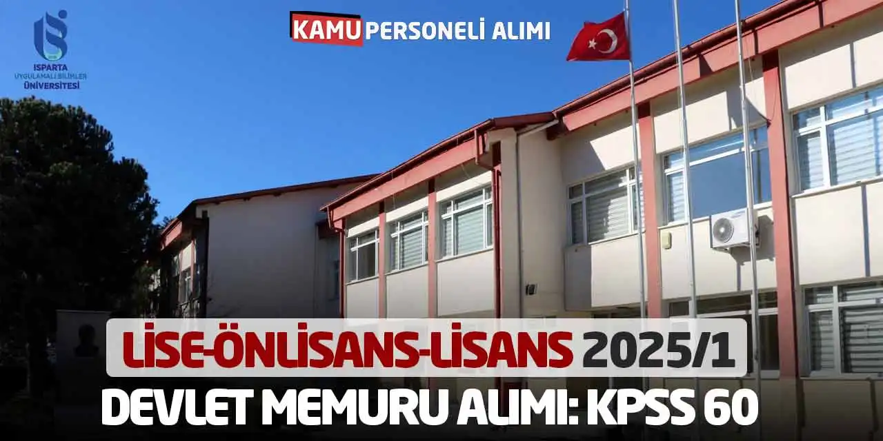Lise-Önlisans-Lisans 2025/1 Devlet Memuru Alımı: KPSS 60