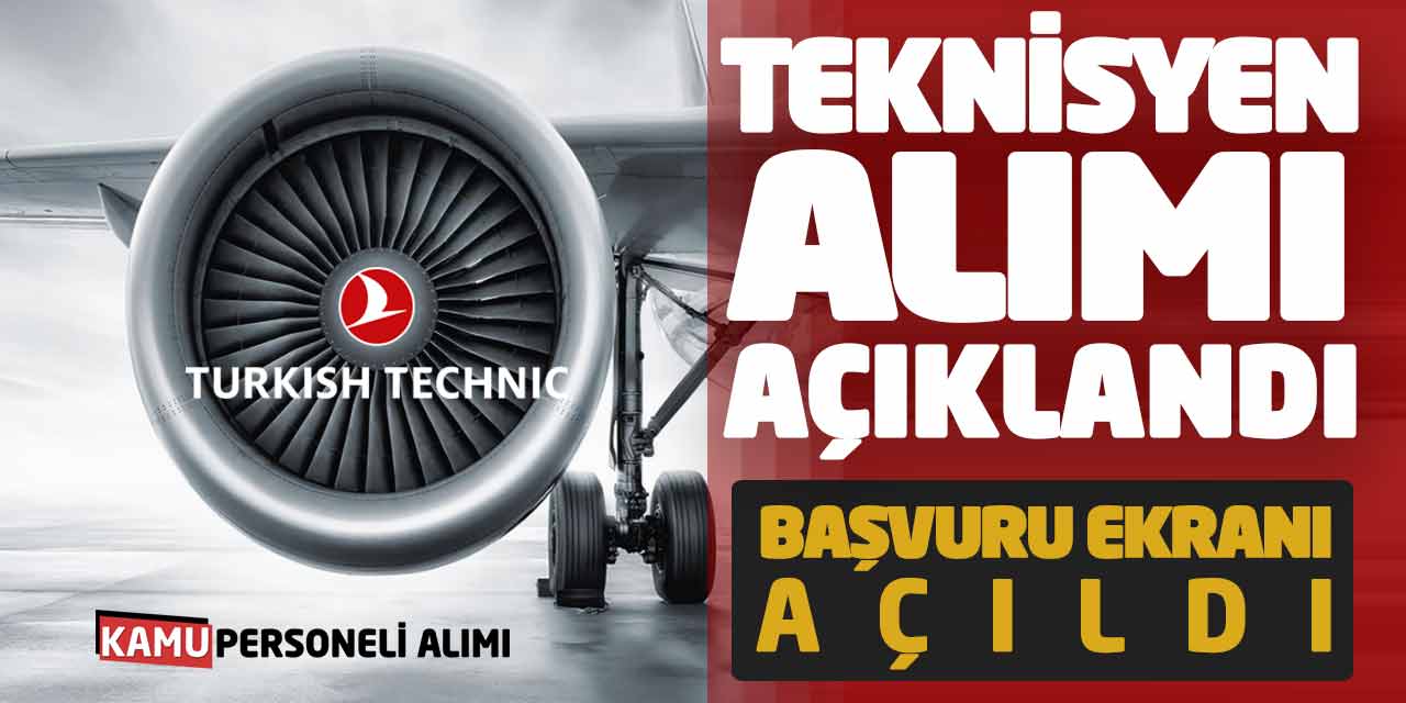 Turkish Technic THY Teknisyen Alımı Açıklandı! Başvuru Ekranı Açıldı
