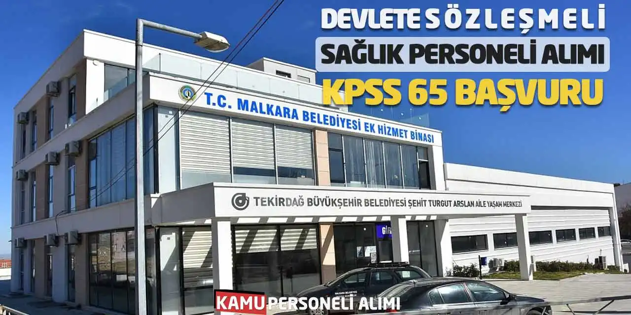 Devlete Sözleşmeli Sağlık Personeli Alımı: KPSS 65 Başvuru