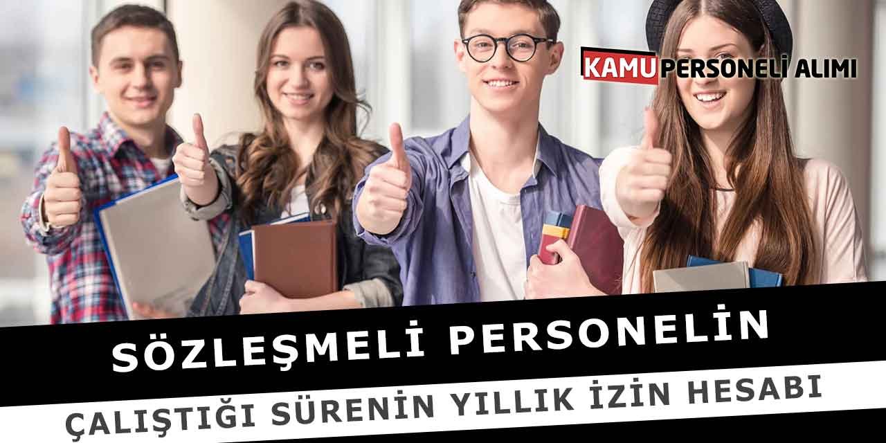Sözleşmeli Personelin Çalıştığı Sürenin Yıllık İzin Hesabı