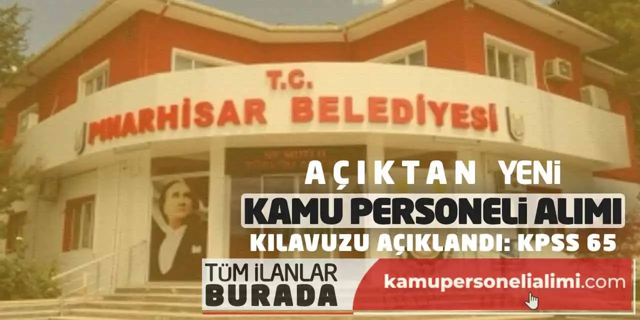 Açıktan Yeni Kamu Personeli Alımı Kılavuzu Açıklandı: KPSS 65