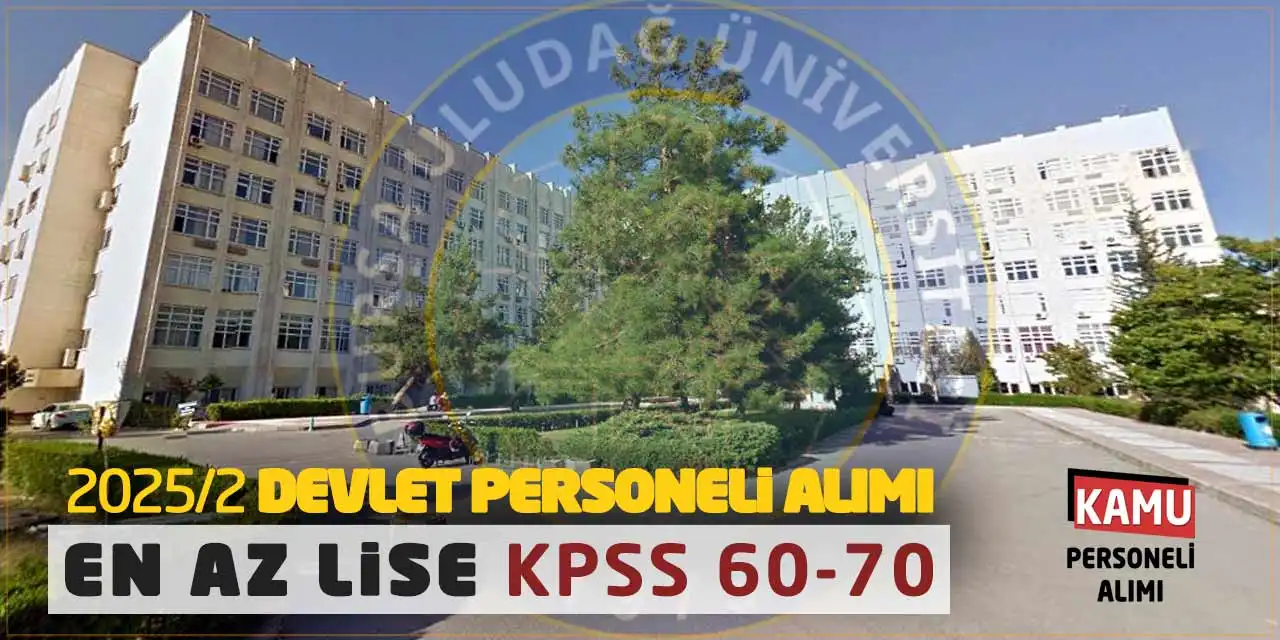 2025/2 Devlet Personeli Alımı: En Az Lise KPSS 60-70