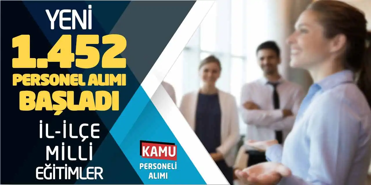 Yeni 1.452 Personel Alımı Başladı: İl-İlçe Milli Eğitimler
