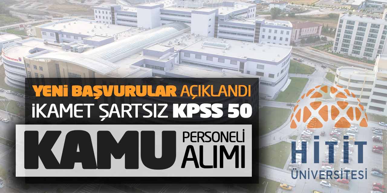 Yeni Başvurular Açıklandı! İkamet Şartsız KPSS 50 Kamu Personeli Alımı