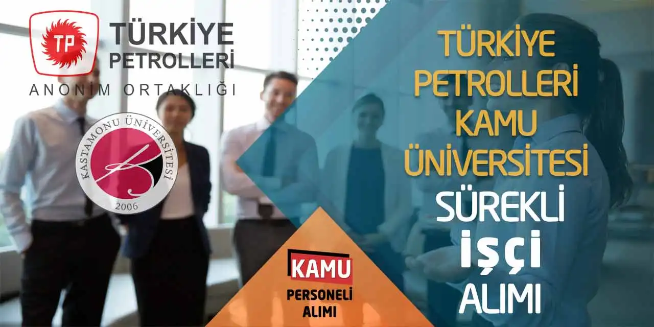 Türkiye Petrolleri - Kamu Üniversitesi Sürekli İşçi Alımı
