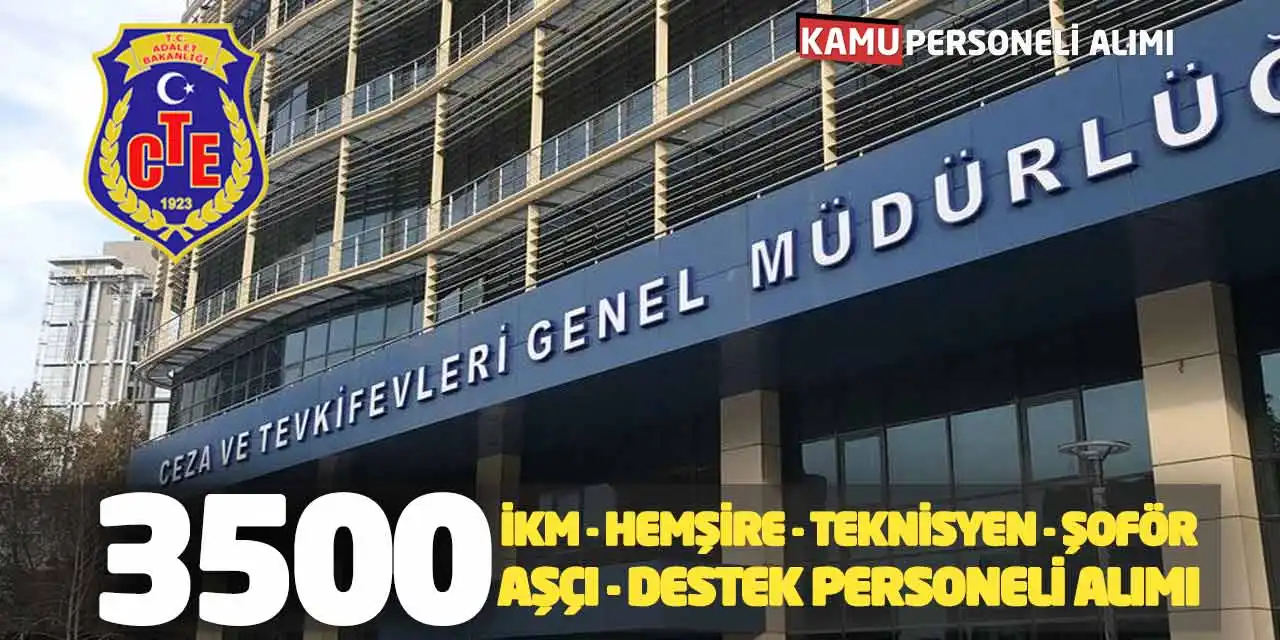 3500 İKM Hemşire Teknisyen Şoför Aşçı Destek Personeli Alımı