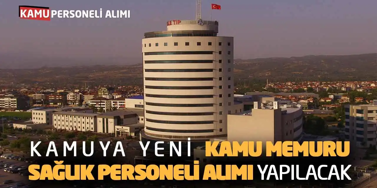 Kamuya Yeni Kamu Memuru-Sağlık Personeli Alımı Yapılacak
