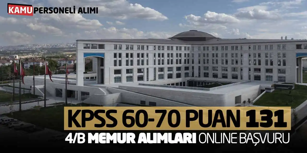 KPSS 60-70 Puan 131 Sözleşmeli Memur Alımları Online Başvuru