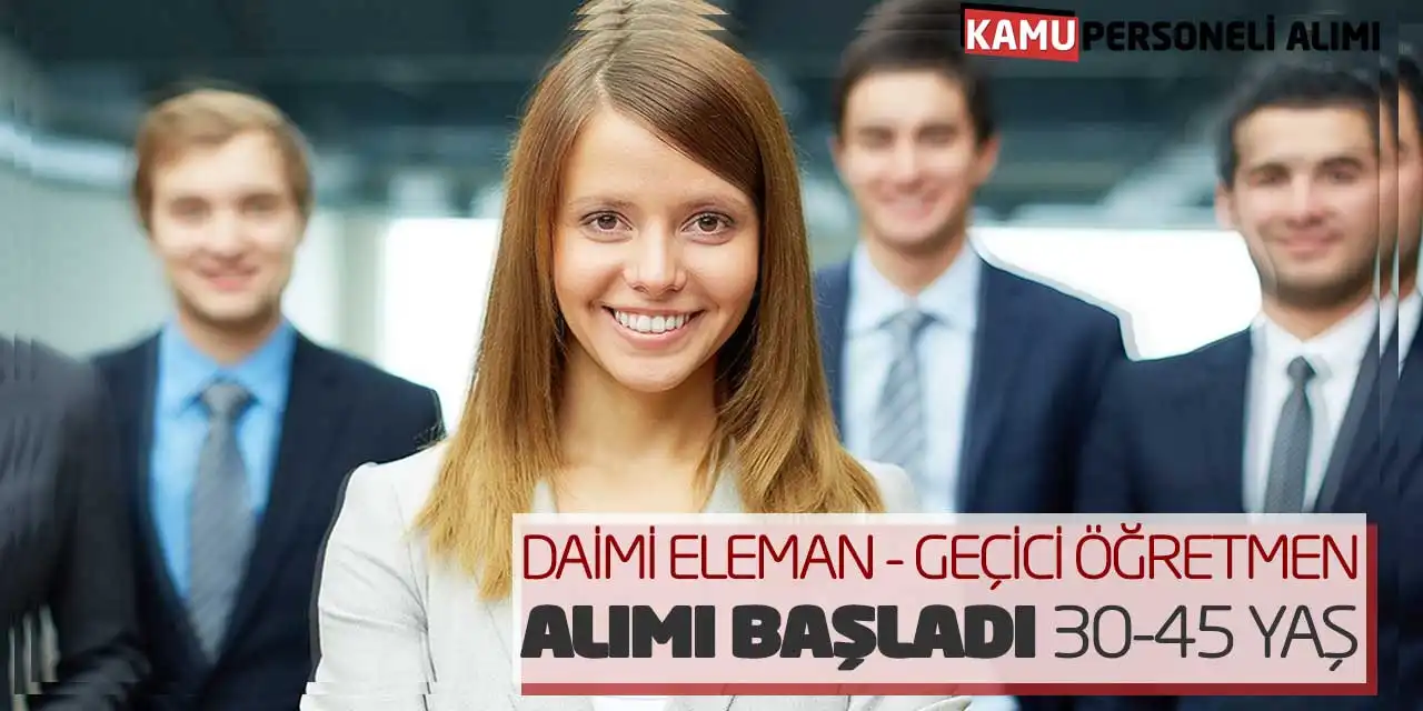 Daimi Eleman ile Geçici Öğretmen Alımı Başladı! 30-45 Yaş