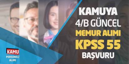 Kamuya Sözleşmeli Güncel Memur Personel Alımı! KPSS 55 Başvuru